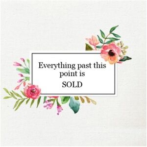 Everything past this point is sold! 🙅‍♀️❌